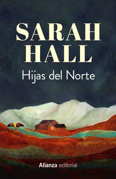 Hijas del Norte by Sarah Hall