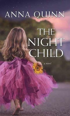 The Night Child by Anna Quinn