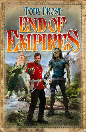 End of Empires by Toby Frost