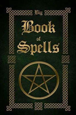 Big Book of Spells by Sophia Silvervine