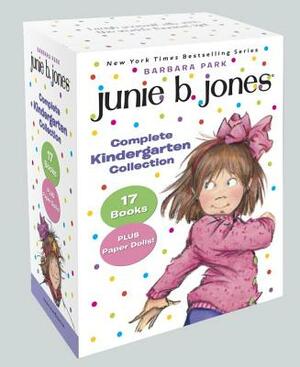 Junie B. Jones Complete Kindergarten Collection: Books 1-17 Plus Paper Dolls! by Barbara Park