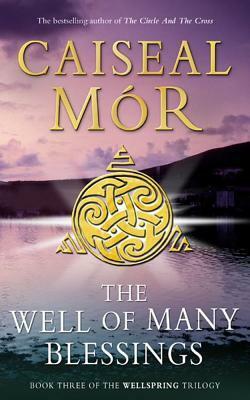 The Well of Many Blessings by Caiseal Mór