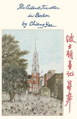 The Silent Traveller in Boston by Chiang Yee