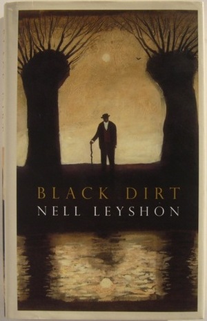 Black Dirt by Nell Leyshon