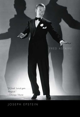 Fred Astaire by Joseph Epstein