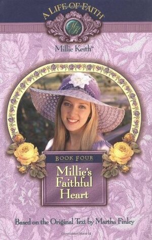 Millie's Faithful Heart by Martha Finley