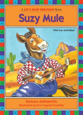 Suzy Mule: Long Vowel U by Barbara deRubertis