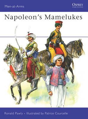 Napoleon's Mamelukes by Ronald Pawly