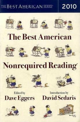 The Best American Nonrequired Reading 2010 by Dave Eggers, Elizabeth Gonzalez