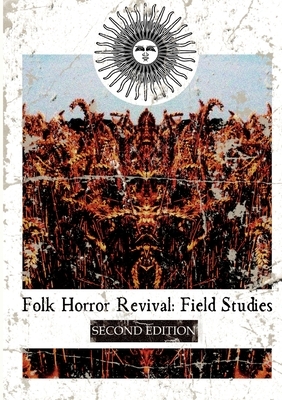 Folk Horror Revival: Field Studies by Andy Paciorek