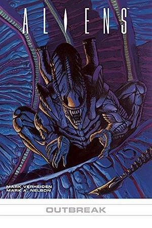 Aliens #1: Outbreak #1: Outbreak by Mark Verheiden, Mark Nelson