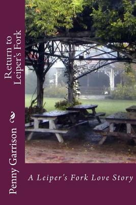 Return to Leiper's Fork: A Leiper's Fork Love Story by Penny Garrison