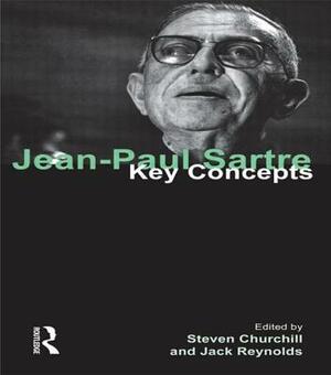 Jean-Paul Sartre: Key Concepts by Jack Reynolds, Steven Churchill