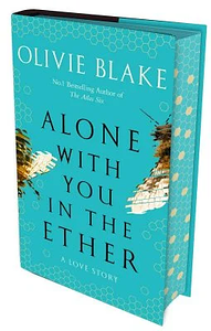 Alone With You in the Ether: Waterstones Exclusive Edition by Olivie Blake