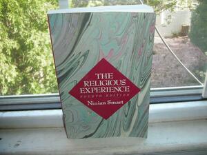 The Religious Experience by Ninian Smart