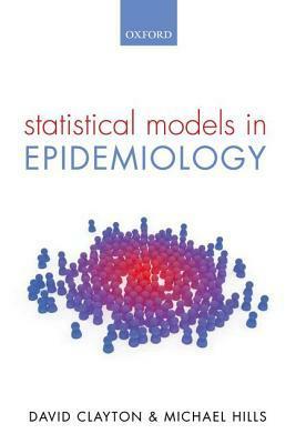 Stat Models Epidemiology P by Michael Hills, David Clayton