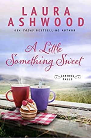 A Little Something Sweet by Laura Ashwood