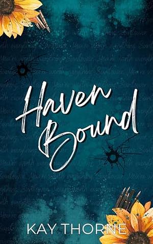 Haven Bound by Kay Thorne