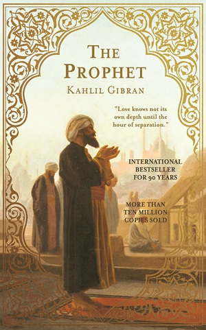 The Prophet - Collector's Edition (Quignog Books) by Suheil Bushrui, Kahlil Gibran