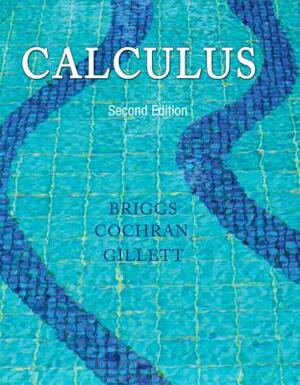 Calculus Plus New Mylab Math with Pearson Etext -- Access Card Package by Bernard Gillett, William Briggs, Lyle Cochran