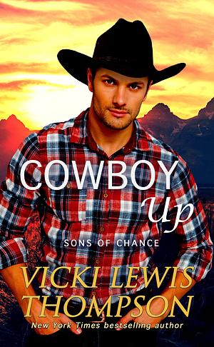 Cowboy Up by Vicki Lewis Thompson