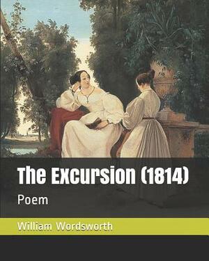 The Excursion (1814): Poem by William Wordsworth