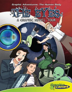 Eyes: A Graphic Novel Tour: A Graphic Novel Tour by Joeming Dunn