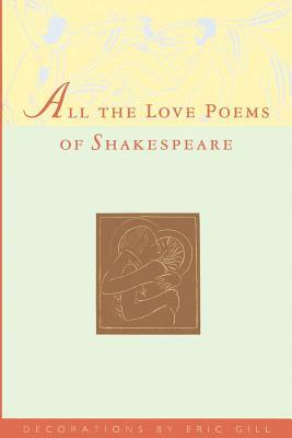 All the Love Poems of Shakespeare by William Shakespeare