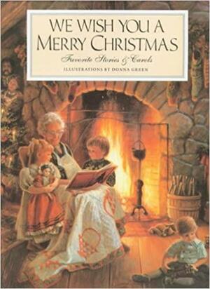 We Wish You a Merry Christmas by Donna Green