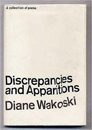 Discrepancies and Apparitions by Diane Wakoski