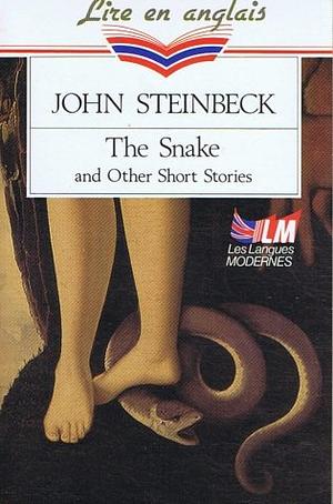The Snake and Other Short Stories by John Steinbeck