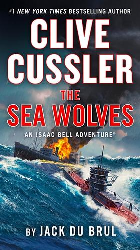 The Sea Wolves by Jack Du Brul