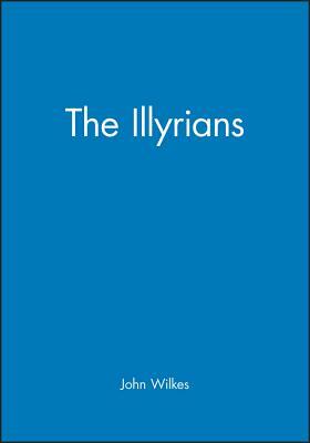 The Illyrians by John Wilkes