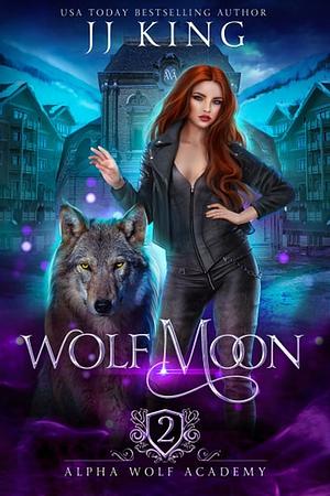 Wolf Moon by J.J. King