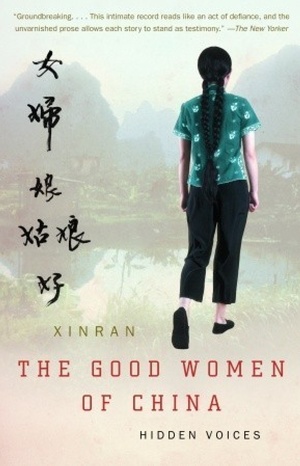 The Good Women of China : Hidden Voice by Xinran