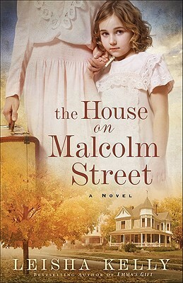 The House on Malcolm Street by Leisha Kelly