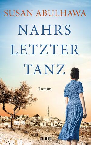 Nahrs letzter Tanz by Susan Abulhawa