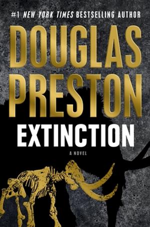 Extinction: A Novel by Douglas Preston