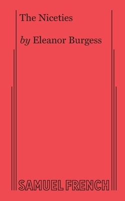 The Niceties by Eleanor Burgess