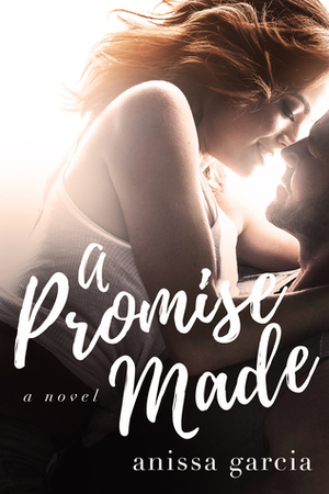 A Promise Made by Anissa Garcia