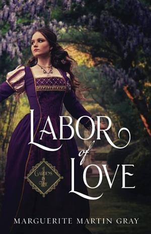 Labor of Love by Marguerite Martin Gray