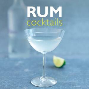 Rum Cocktails by Stuart Walton