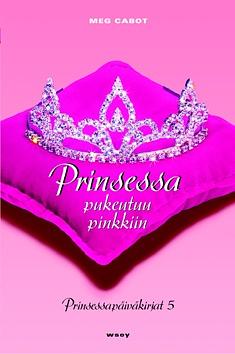 Prinsessa pukeutuu pinkkiin by Meg Cabot