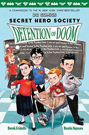 Detention of Doom by Derek Fridolfs