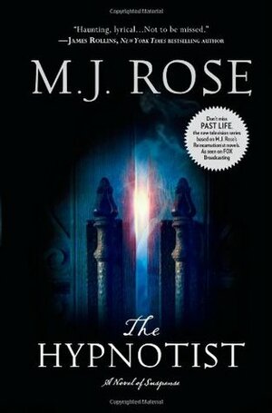 The Hypnotist by M.J. Rose