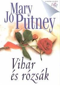 Vihar és rózsák by Mary Jo Putney