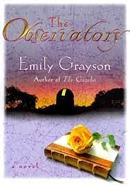 The Observatory: A Novel by Emily Grayson