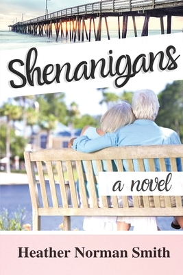 Shenanigans by Heather Norman Smith