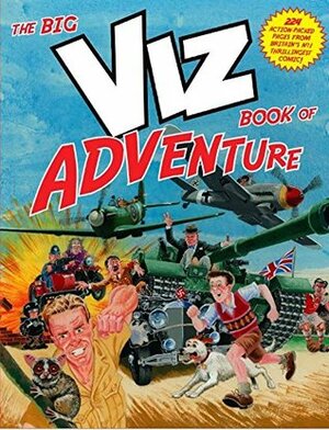 The Big Viz Book of Adventure by VIZ