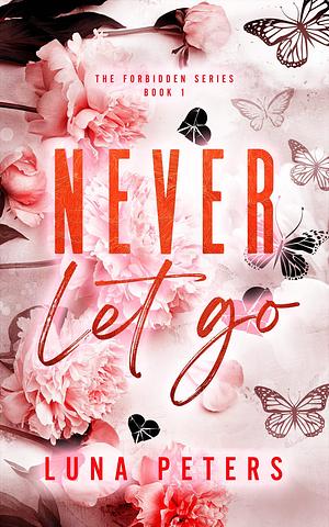 Never Let Go by Luna Peters
